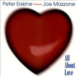 Joe Mazzone - "All About Love"