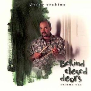 Peter Erskine - "Behind Closed Doors"