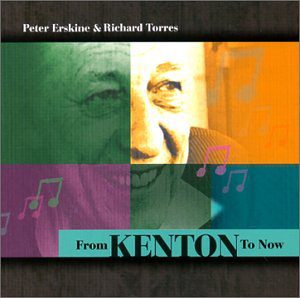 Peter Erskine and Richard Torres - "From Kenton To Now"
